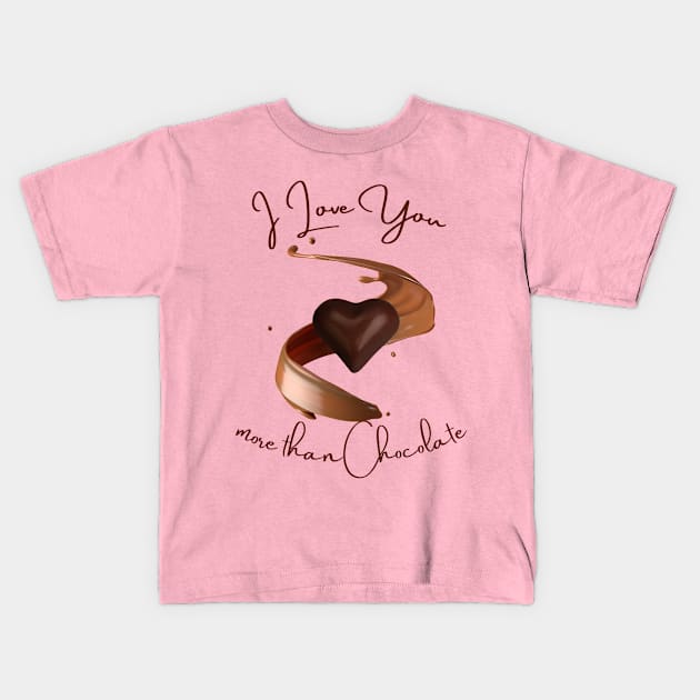 I Love You more than Chocolate Kids T-Shirt by Stacie Marquez Art & More